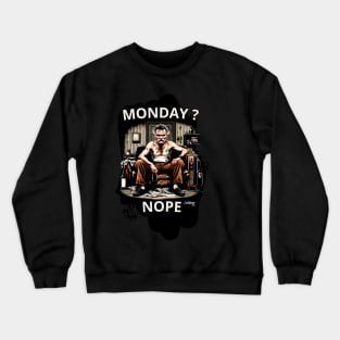 Gate Mondays: The Grumpy Awakening Crewneck Sweatshirt